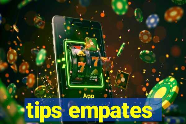 tips empates